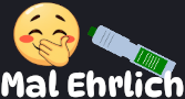 Sag Mal Ehrlich